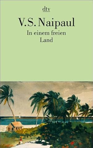 Bild des Verkufers fr In einem freien Land: Erzhlungen zum Verkauf von Modernes Antiquariat - bodo e.V.