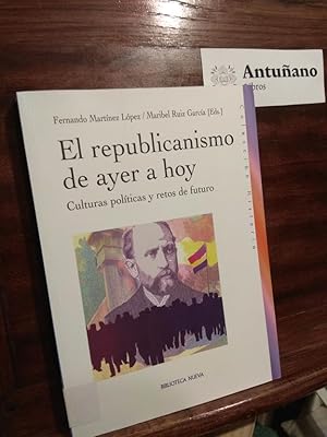 Imagen del vendedor de El republicanismo de ayer a hoy a la venta por Libros Antuano