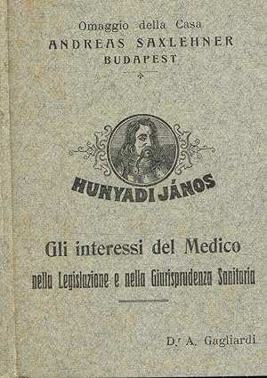 Seller image for Gli interessi del medico nella legislazione e nella giurisprudenza sanitaria for sale by Biblioteca di Babele