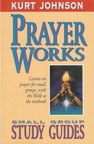 Imagen del vendedor de Prayer works: A study guide a la venta por Redux Books