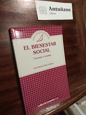 Imagen del vendedor de El bienestar social. Concepto y medida a la venta por Libros Antuano