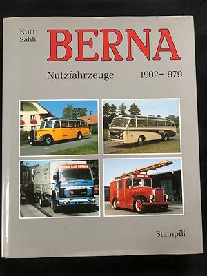 Imagen del vendedor de Berna. Nutzfahrzeuge 1902 - 1979. a la venta por Libretto Antiquariat & mundart.ch