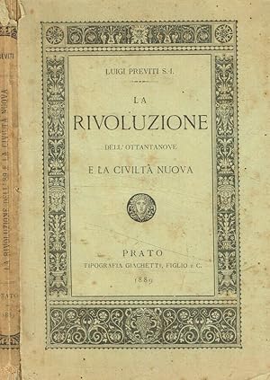 Imagen del vendedor de La rivoluzione dell'ottantanove e la civilt nuova a la venta por Biblioteca di Babele