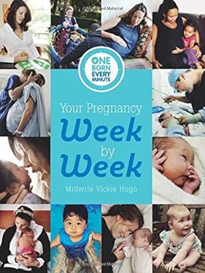 Bild des Verkufers fr Your Pregnancy Week by Week (One Born Every Minute) zum Verkauf von WeBuyBooks