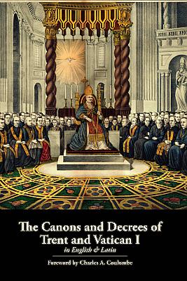 Seller image for The Canons and Decrees of Trent and Vatican I for sale by Cenacle House