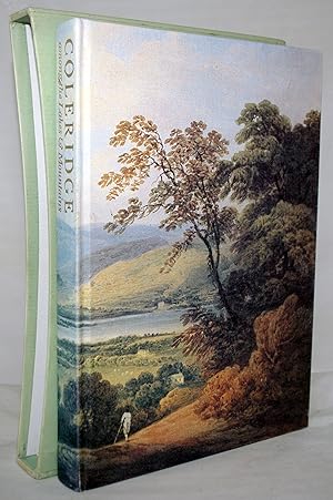 Coleridge among the Lakes & Mountains. From his Notebooks, Letters and Poems, 1794-1804