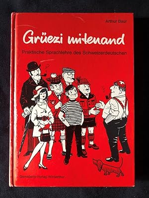 Immagine del venditore per Grezi mitenand. Praktische Sprachlehre des Schweizerdeutschen. "Grezi mitenand". venduto da Libretto Antiquariat & mundart.ch