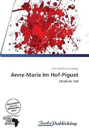 Immagine del venditore per ANNE-MARIE IM HOF-PIGUET venduto da AHA-BUCH