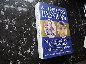 Seller image for A LIFE OF PASSION NICHOLAS AND ALEXANDER - Their Own Story for sale by Ron Weld Books