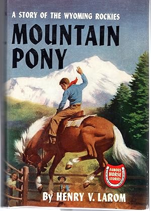 Immagine del venditore per Mountain Pony: A Story of the Wyoming Rockiest (Famous Horse Stories Series) venduto da Dorley House Books, Inc.