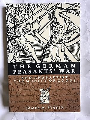 The German Peasants' War. and Anabaptist Community of Goods.