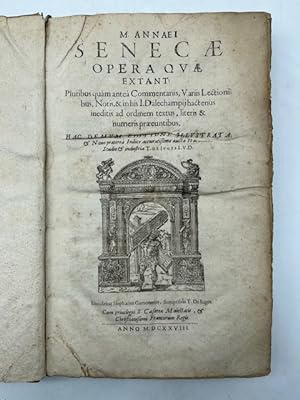 M. Annaei Senecae Opera quae extant pluribus quam antea commentariis, variis lectionibus, notis.
