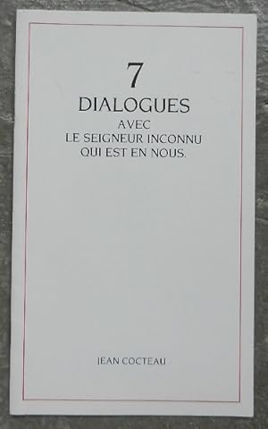 7 dialogues avec le seigneur inconnu qui est en nous.