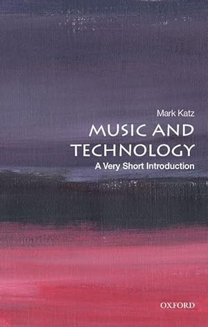 Bild des Verkufers fr Music and Technology: A Very Short Introduction zum Verkauf von moluna