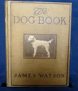 THE DOG BOOK a popular History of the dog