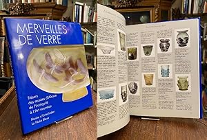 Merveilles de Verre : Tresor des musees et des collections privees d'Alsace de l'Antiquite a l'Ar...