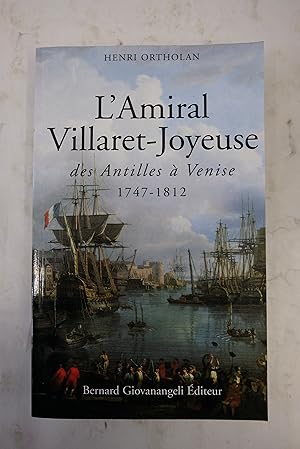 Bild des Verkufers fr L'Amiral Villaret-Joyeuse, des Antilles  Venise 1747-1812 zum Verkauf von Librairie du Levant