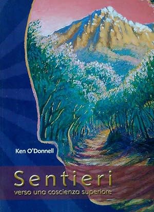 Seller image for Sentieri. Verso una coscienza superiore for sale by Librodifaccia