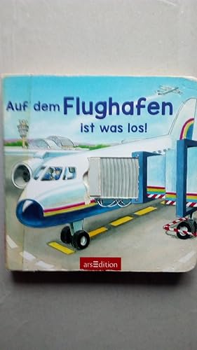 Bild des Verkufers fr Auf dem Flughafen ist was los! zum Verkauf von Versandantiquariat Jena