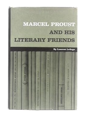 Seller image for Marcel Proust and His Literary Friends for sale by World of Rare Books