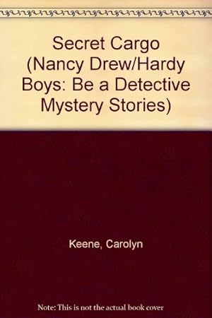 Seller image for Secret Cargo (Nancy Drew and The Hardy Boys Be A Detective Mystery #4) for sale by Redux Books