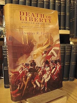 Seller image for Death or Liberty: African Americans and Revolutionary America for sale by Henniker Book Farm and Gifts