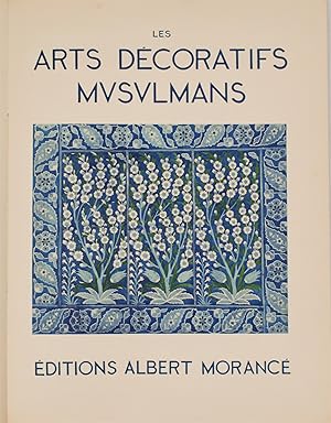 Les Arts Décoratifs Musulmans