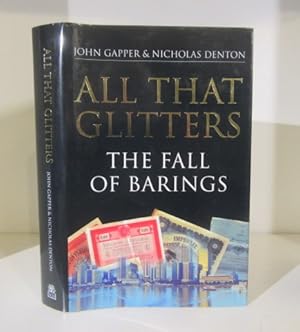 Seller image for All That Glitters : The Fall of Barings for sale by BRIMSTONES