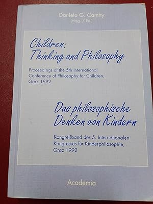 Children: thinking and philosophy. Proceedings of the 5th International Conference of Philosophy ...