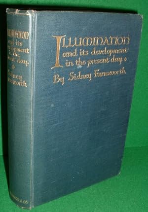 Imagen del vendedor de ILLUMINATION AND ITS DEVELOPMENT IN THE PRESENT DAY a la venta por booksonlinebrighton