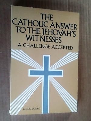 Immagine del venditore per The Catholic Answer to the Jehovah's Witnesses : A Challenge Accepted venduto da Livresse