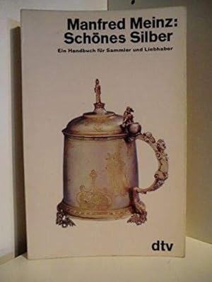 Seller image for Scho?nes Silber: Keysers Handbuch fu?r Sammler und Liebhaber (German Edition) for sale by Redux Books