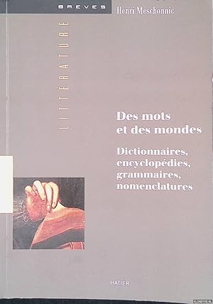 Imagen del vendedor de Des mots et des mondes : Dictionnaires, encyclopdies, grammaires, nomenclatures a la venta por Klondyke