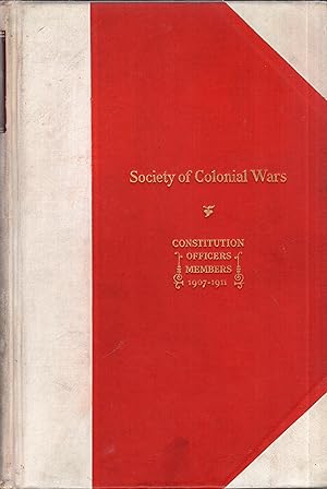 Image du vendeur pour Second Supplement to the General Register of the Society of Colonial Wars A.D. 1911 (Society of Colonial Wars, Constitution Officers Members 1907 - 1911) mis en vente par A Cappella Books, Inc.