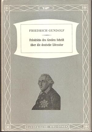 Seller image for Friedrichs des Grossen Schrift ber die deutsche Literatur (= Europische Bibliothek) for sale by Antiquariat Andreas Schwarz