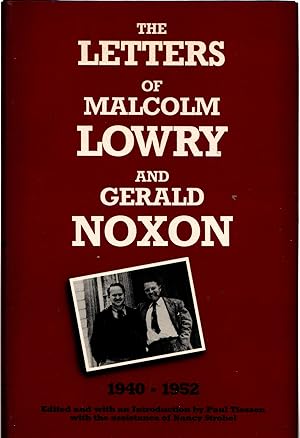 Seller image for The Letters of Malcolm Lowry and Gerald Noxon for sale by Frank Hofmann