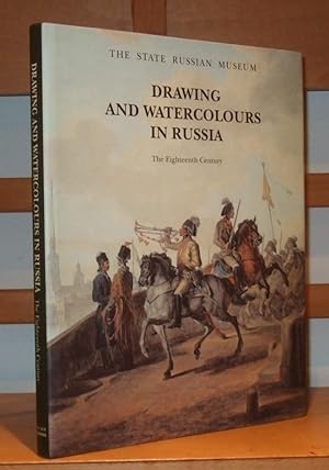 Drawing and Watercolours in Rissia the Eighteenth Century. [ the State Russian Museum ]