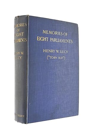 Imagen del vendedor de Memories of Eight Parliaments - FIRST EDITION a la venta por M Godding Books Ltd