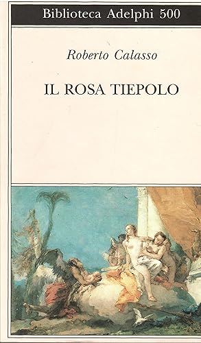 Immagine del venditore per Il rosa Tiepolo venduto da Libreria sottomarina - Studio Bibliografico