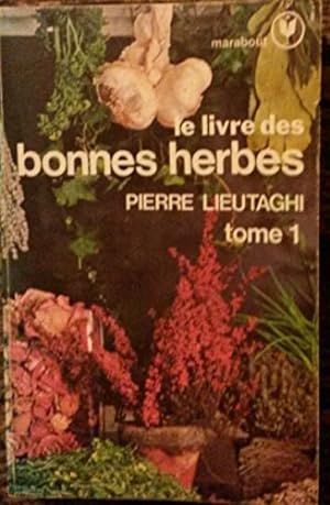 Seller image for Le livre des bonnes herbes T1 for sale by Ammareal
