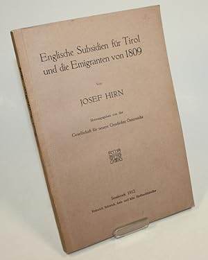 Bild des Verkufers fr Englische Subsidien fr Tirol und die Emigranten von 1809. zum Verkauf von Antiquariat Gallus / Dr. P. Adelsberger