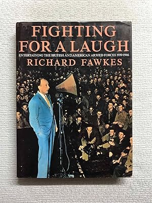 Image du vendeur pour Fighting for a laugh. Entertaining the British and American Armed Forces, 1939-1946 mis en vente par Campbell Llibres