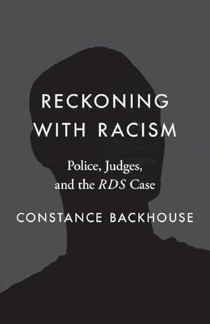 Seller image for Reckoning With Racism : Police, Judges, and the RDS Case for sale by GreatBookPrices