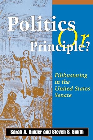 Seller image for Politics or Principle?: Filibustering in the United States Senate for sale by moluna