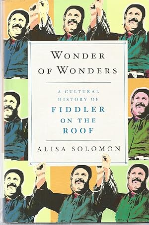 Seller image for Wonder of Wonders: A Cultural History of Fiddler on the Roof for sale by The Book Junction
