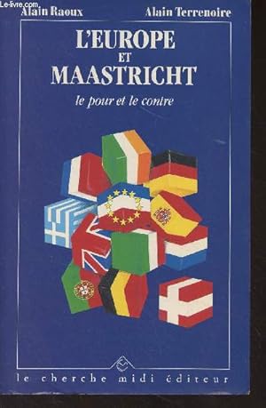Bild des Verkufers fr L'Europe et Maastricht, le pour et le contre zum Verkauf von Le-Livre