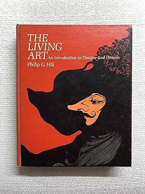 Seller image for The living art. An introduction to theatre and drama for sale by Campbell Llibres