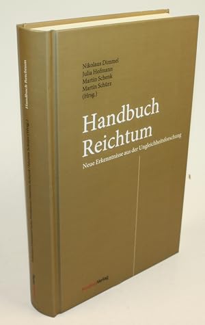 Seller image for Handbuch Reichtum. Neue Erkenntnisse aus der Ungleichheitsforschung. for sale by Antiquariat Gallus / Dr. P. Adelsberger