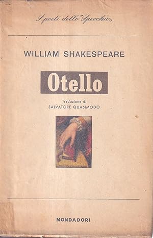 Otello. Traduzione di Salvatore Quasimodo