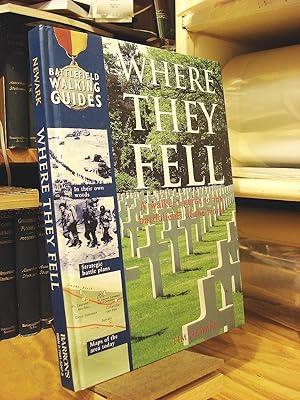 Image du vendeur pour Where They Fell: A Walker's Guide to the Battlefields of the World mis en vente par Henniker Book Farm and Gifts